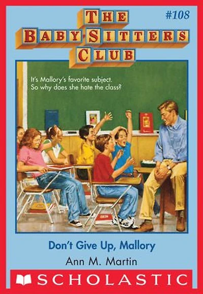 Don't Give Up, Mallory (The Baby-Sitters Club #108)
