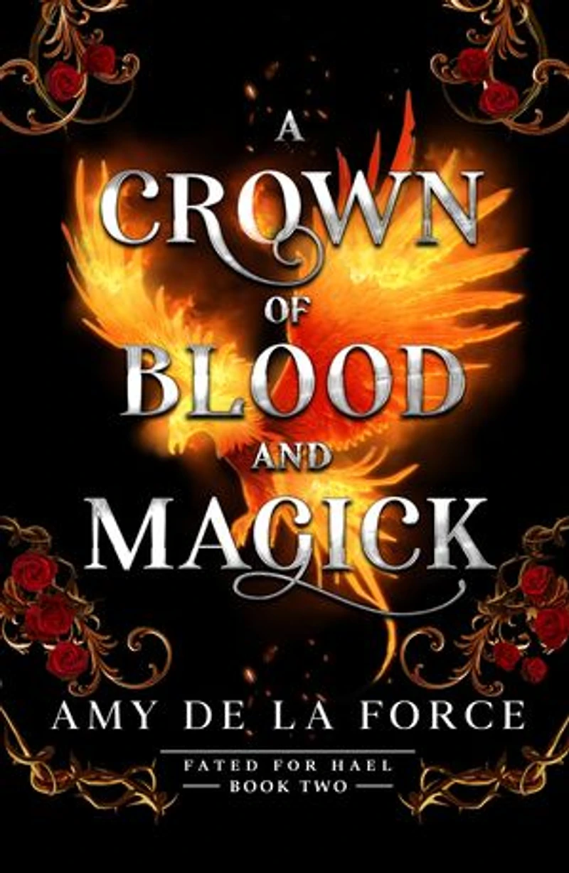 A Crown of Blood and Magick: scorching action-packed romantasy