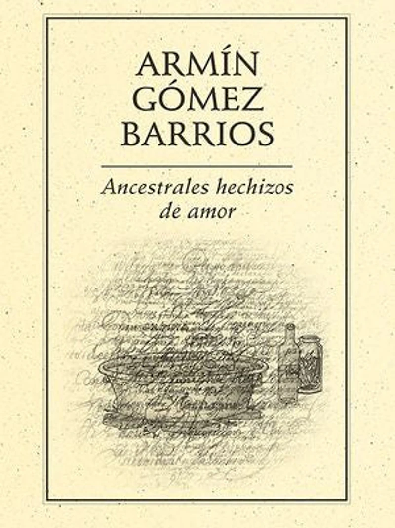 Ancestrales hechizos de amor
