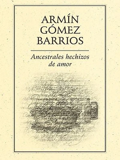 Ancestrales hechizos de amor