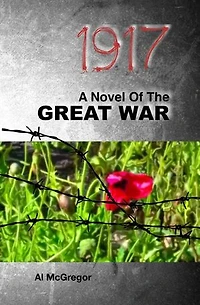 1917: A Novel Of The Great War
