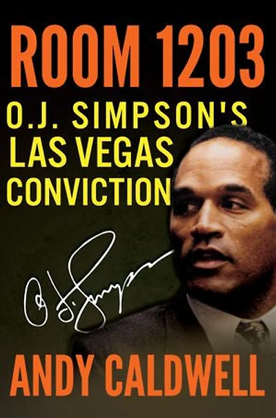 Room 1203: O.J. Simpson's Las Vegas Conviction