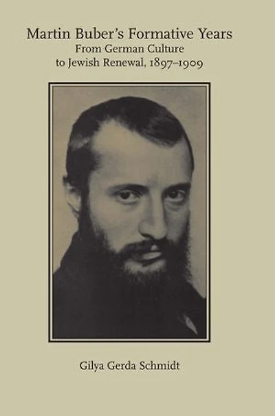 Martin Buber's Formative Years: From German Culture to Jewish Renewal, 1897-1909