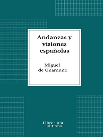 Andanzas y visiones españolas