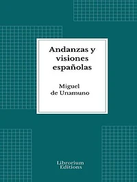 Andanzas y visiones españolas