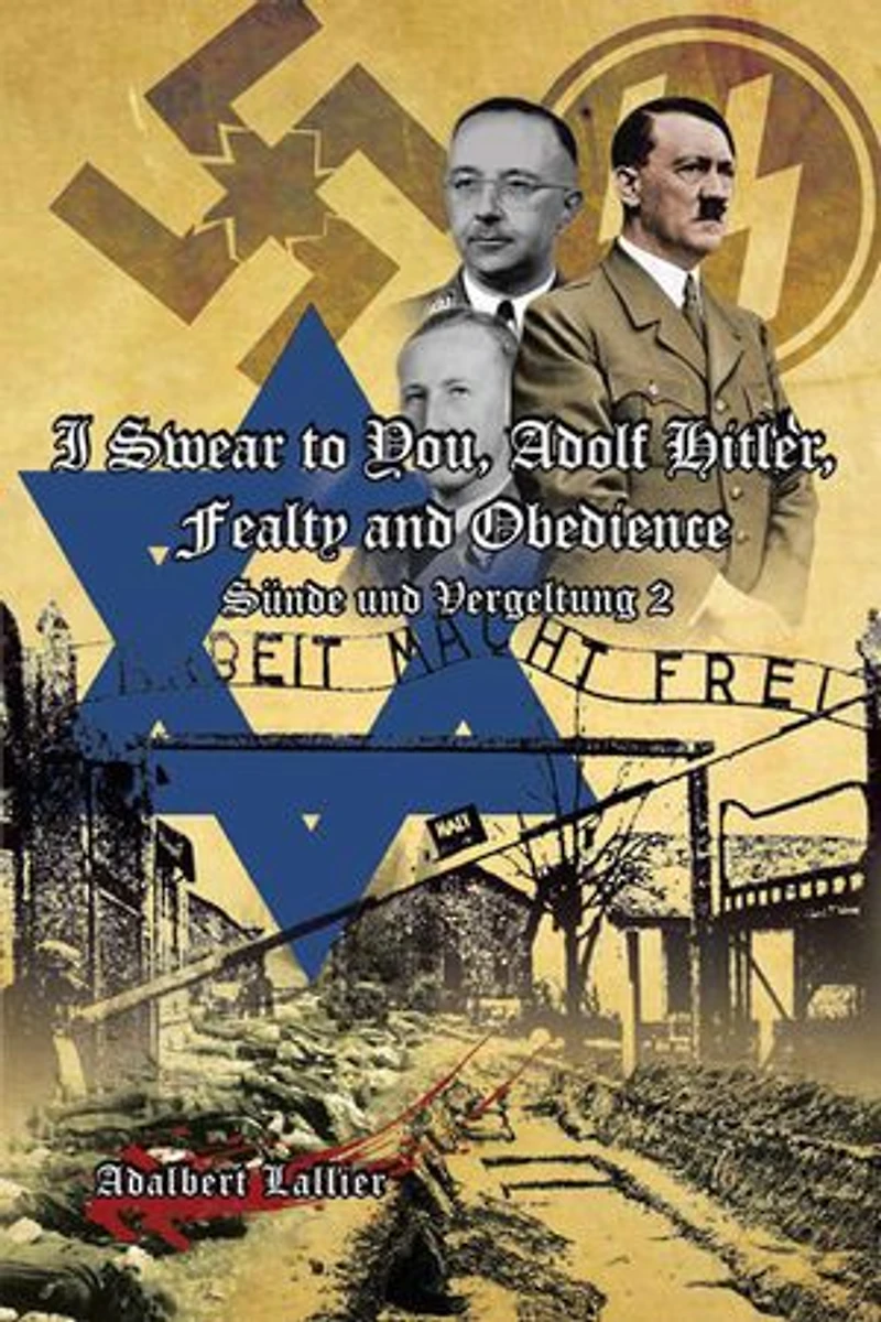 I Swear to You, Adolf Hitler, Fealty and Obedience: Sin Retribution 2