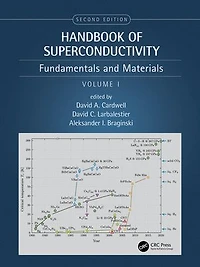 Handbook of Superconductivity: Fundamentals and Materials, Volume One