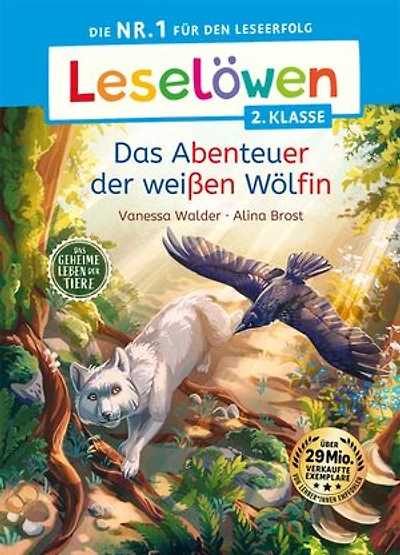 Leselöwen 2. Klasse - Das geheime Leben der Tiere - Das Abenteuer der weißen Wölfin: Die Nr. 1 für den Leseerfolg - Mit Leselernschrift ABeZeh - Erstlesebuch für Kinder ab 7 Jahren