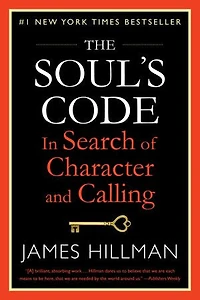 The Soul's Code: Search Of Character And Calling