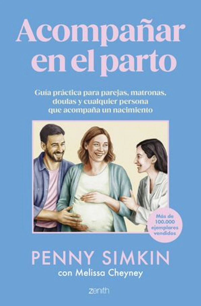Acompañar en el parto: Guía práctica para parejas, matronas, doulas y cualquier persona que acompaña un nacimiento