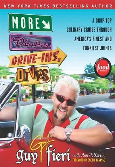 More Diners, Drive-ins and Dives: A Drop-Top Culinary Cruise Through America's Finest Funkiest Joints