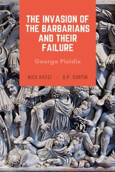 The Invasion of the Barbarians and their Failure