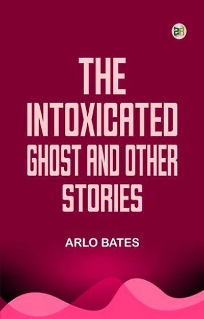 The Intoxicated Ghost and other stories