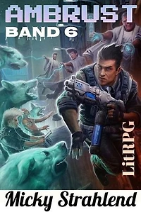 Ambrust #6: Exoplaneten Kolonisten LitRPG, #6