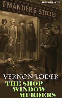 The Shop Window Murders. Illustrated