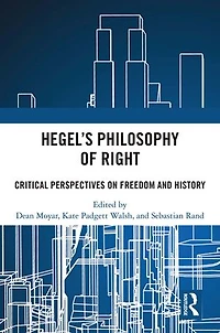 Hegel's Philosophy of Right: Critical Perspectives on Freedom and History
