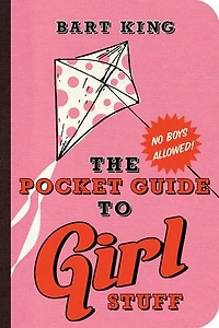 The Pocket Guide to Girl Stuff