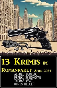 13 Krimis im Romanpaket April 2024
