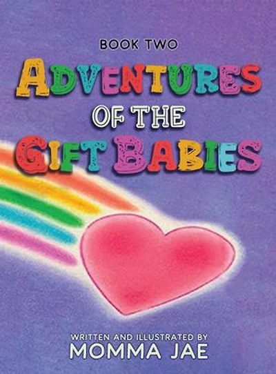 Adventures of the Gift Babies: Book Two