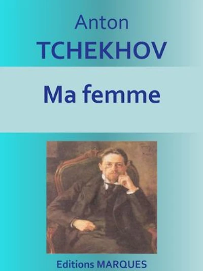 Ma femme: Texte intégral