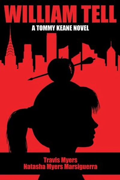 William Tell: A Tommy Keane Novel
