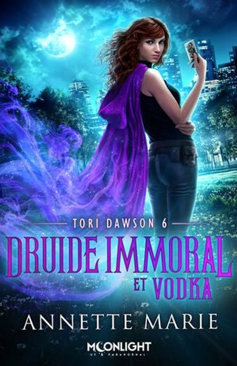 Druide immoral et Vodka: Tori Dawson, T6