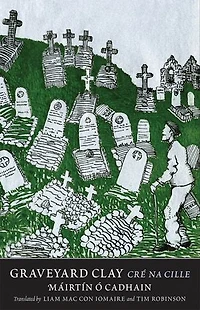 Graveyard Clay: Cré Na Cille