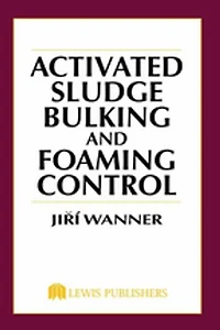 Activated Sludge: Bulking and Foaming Control