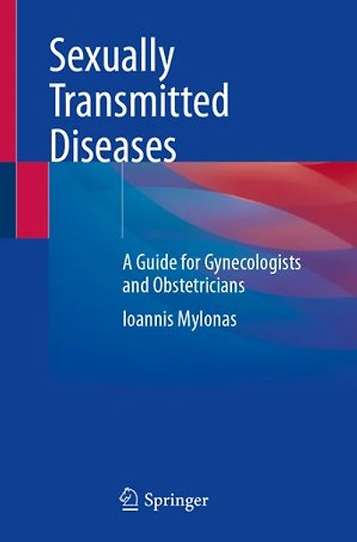 Sexually Transmitted Diseases: A Guide for Gynecologists and Obstetricians