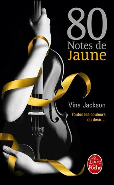 80 notes de jaune: toutes les couleurs du désir...