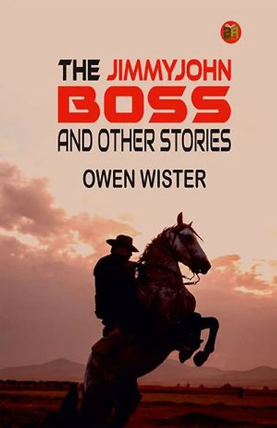 The Jimmyjohn Boss, and Other Stories