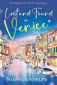 Lost and Found in Venice: The warm and cosy read of the year!