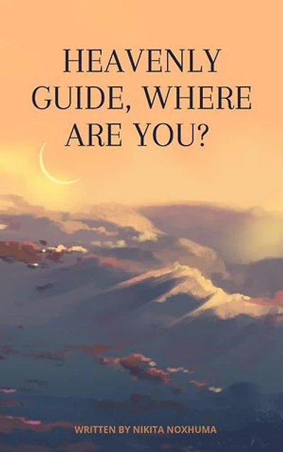 Heavenly Guide, Where Are You?