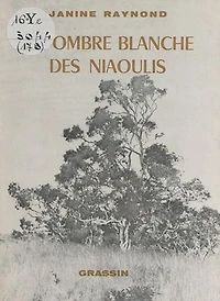 À l'ombre blanche des niaoulis: Nouvelle-Calédonie, Nouvelles-Hébrides, 1970-1980