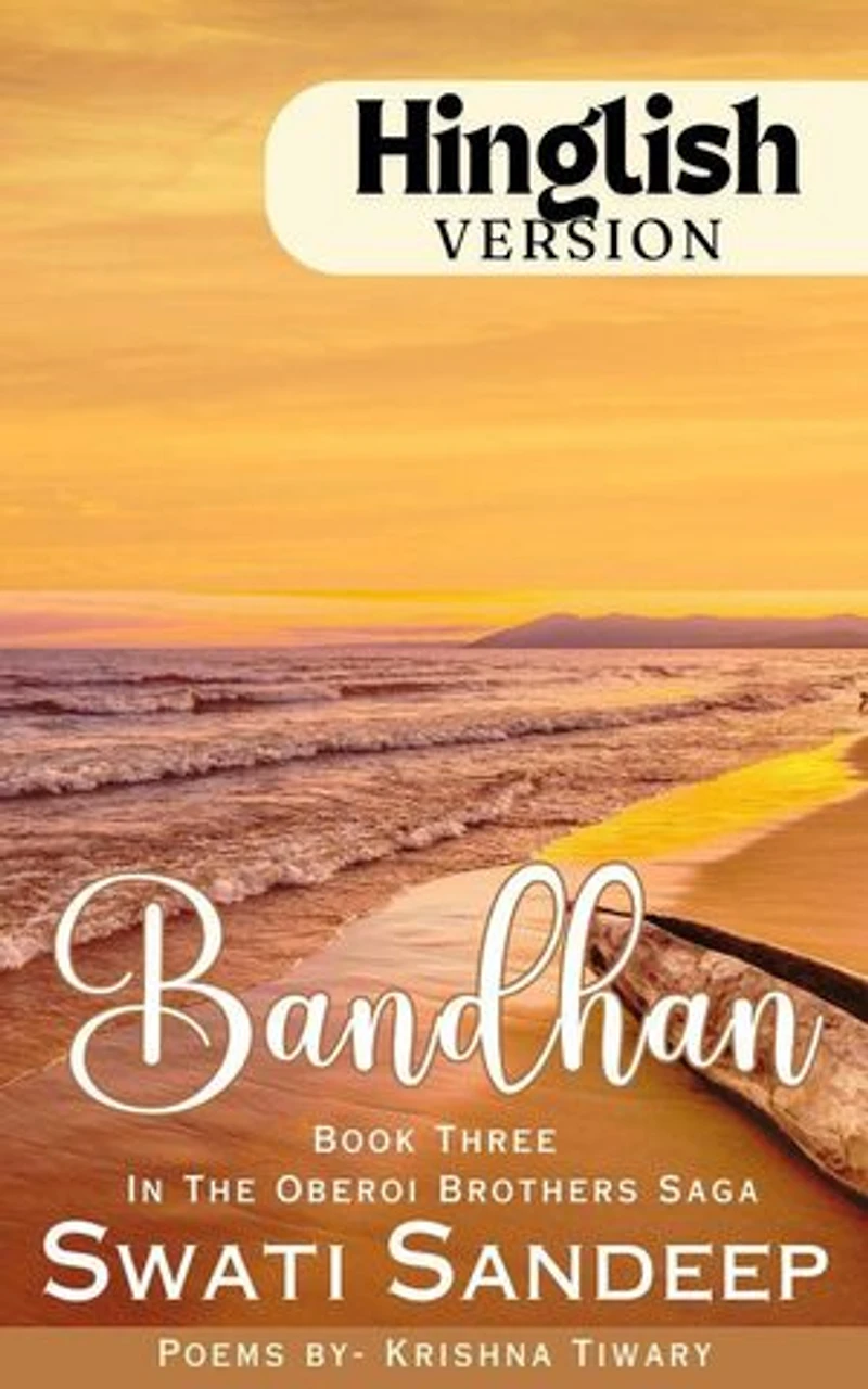 Bandhan- Book 3 in Oberoi Brothers Saga (Hinglish Version): Oberoi Brothers Saga, #3