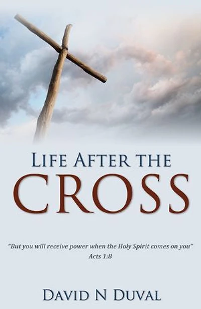Life After The Cross