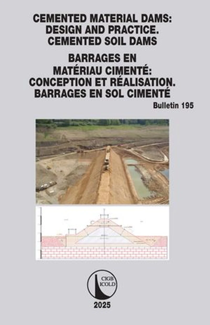 Cemented Material Dams: Design and Practice. Soil Dams / Barrages en Materiau Cimente: Conception et Realisation. sol cimente