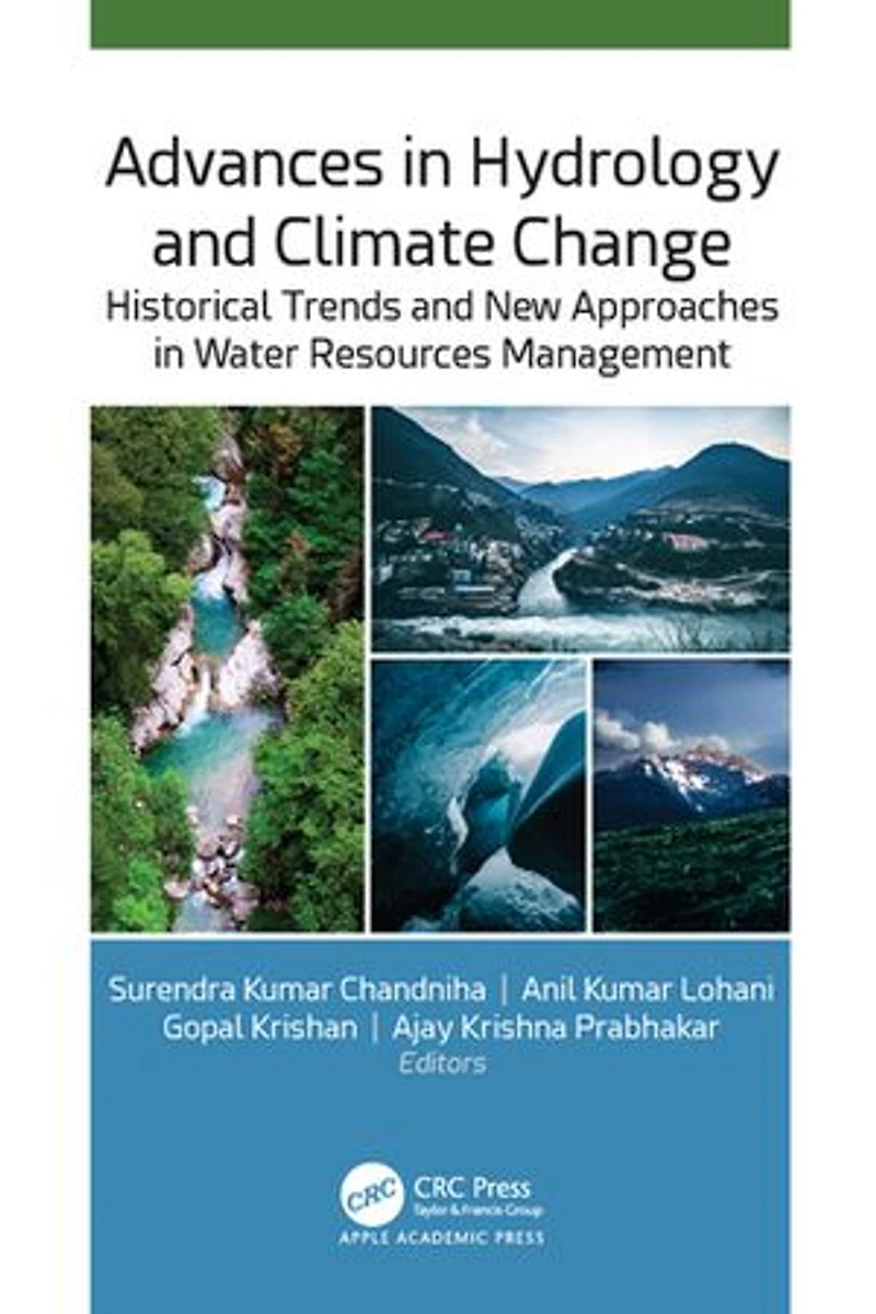 Advances Hydrology and Climate Change: Historical Trends New Approaches Water Resources Management