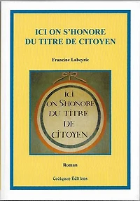 Ici on s'honore du titre de citoyen