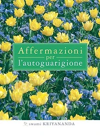 Affermazioni per l’autoguarigione
