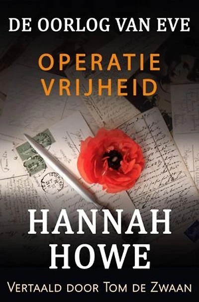 De Oorlog van Eve – Operatie Vrijheid: De Oorlog van Eve, Heldinnen van de SOE, #12