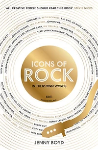 Icons of Rock: Their Own Words (Historical Songs, Gifts for Music Lovers)