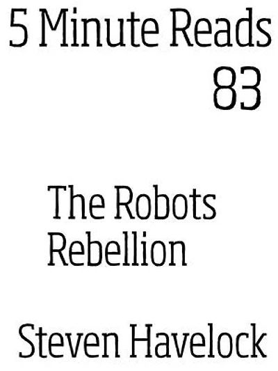 The Robots Rebellion
