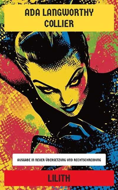 Lilith: Ausgabe in neuer Übersetzung und Rechtschreibung