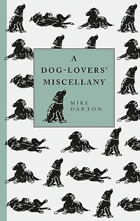A Dog-Lover's Miscellany