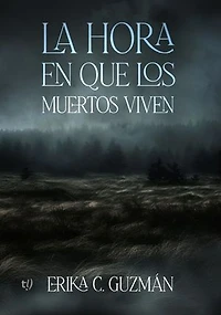 La hora en que los muertos viven
