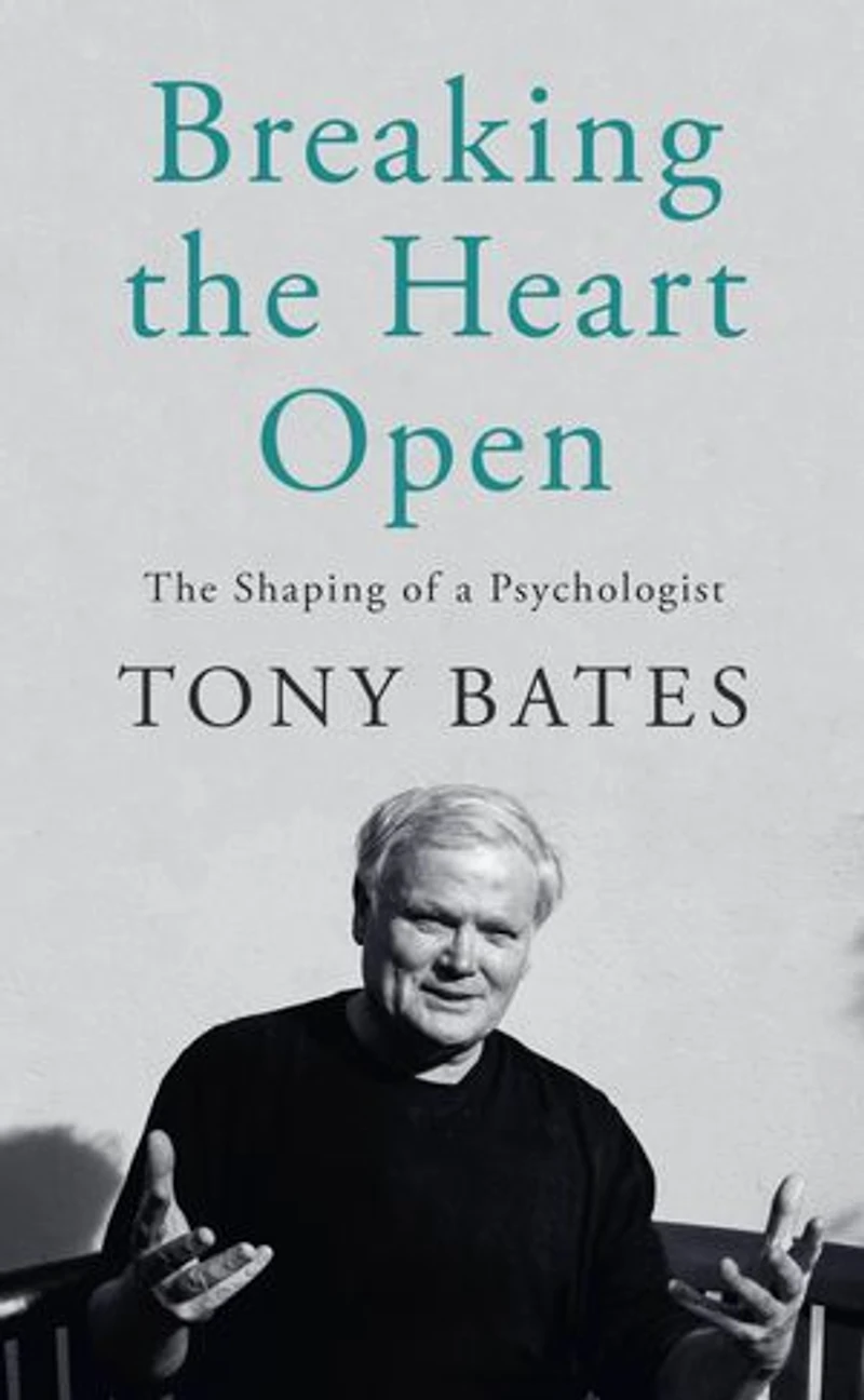 Breaking The Heart Open: Shaping of a Psychologist