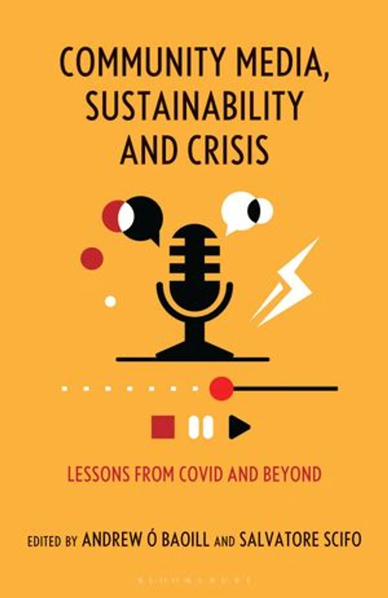 Community Media, Sustainability and Crisis: Lessons from COVID Beyond