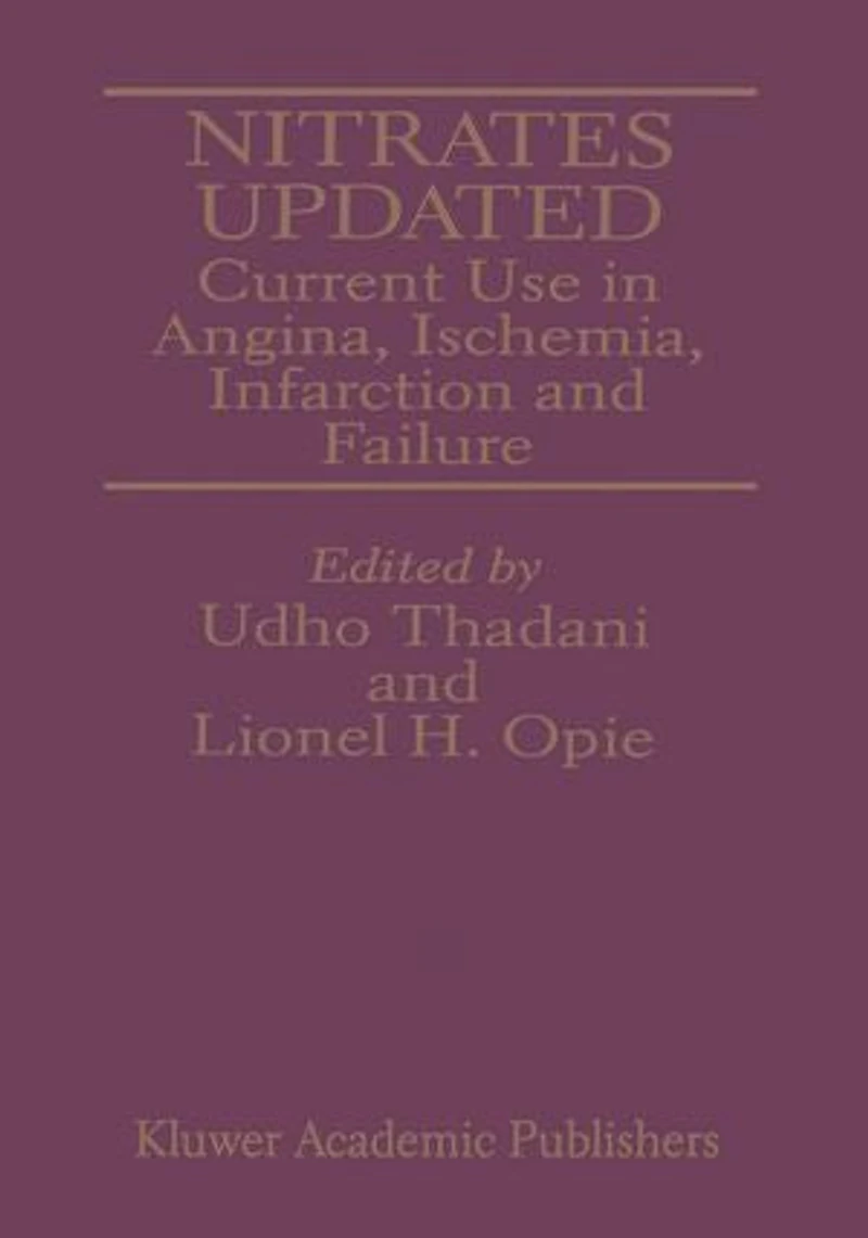 Nitrates Updated: Current Use Angina, Ischemia, Infarction and Failure