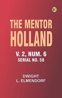 The Mentor: Holland, v. 2, Num. 6, Serial No. 58